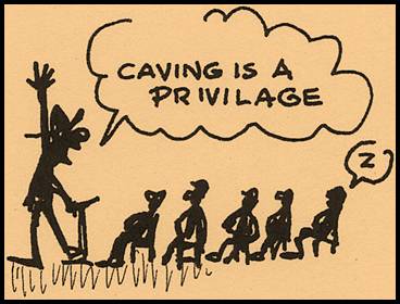 Caving is a Privilege